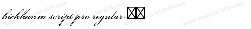 bickhanm script pro regular字体转换